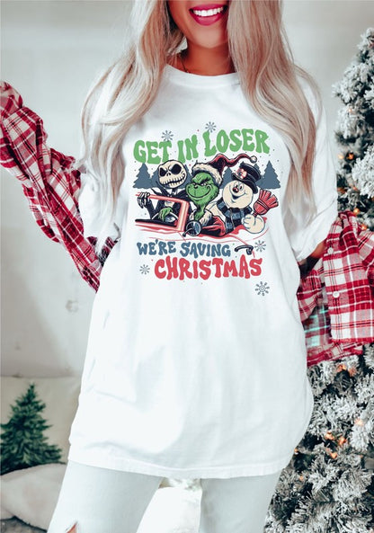 Get In Loser We're Saving Christmas Graphic Tee