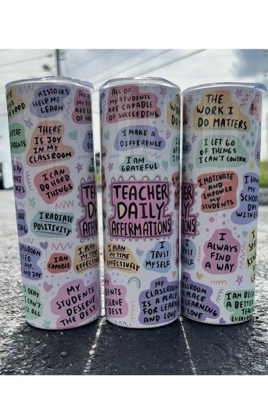 Teacher Daily Affirmation Tumbler