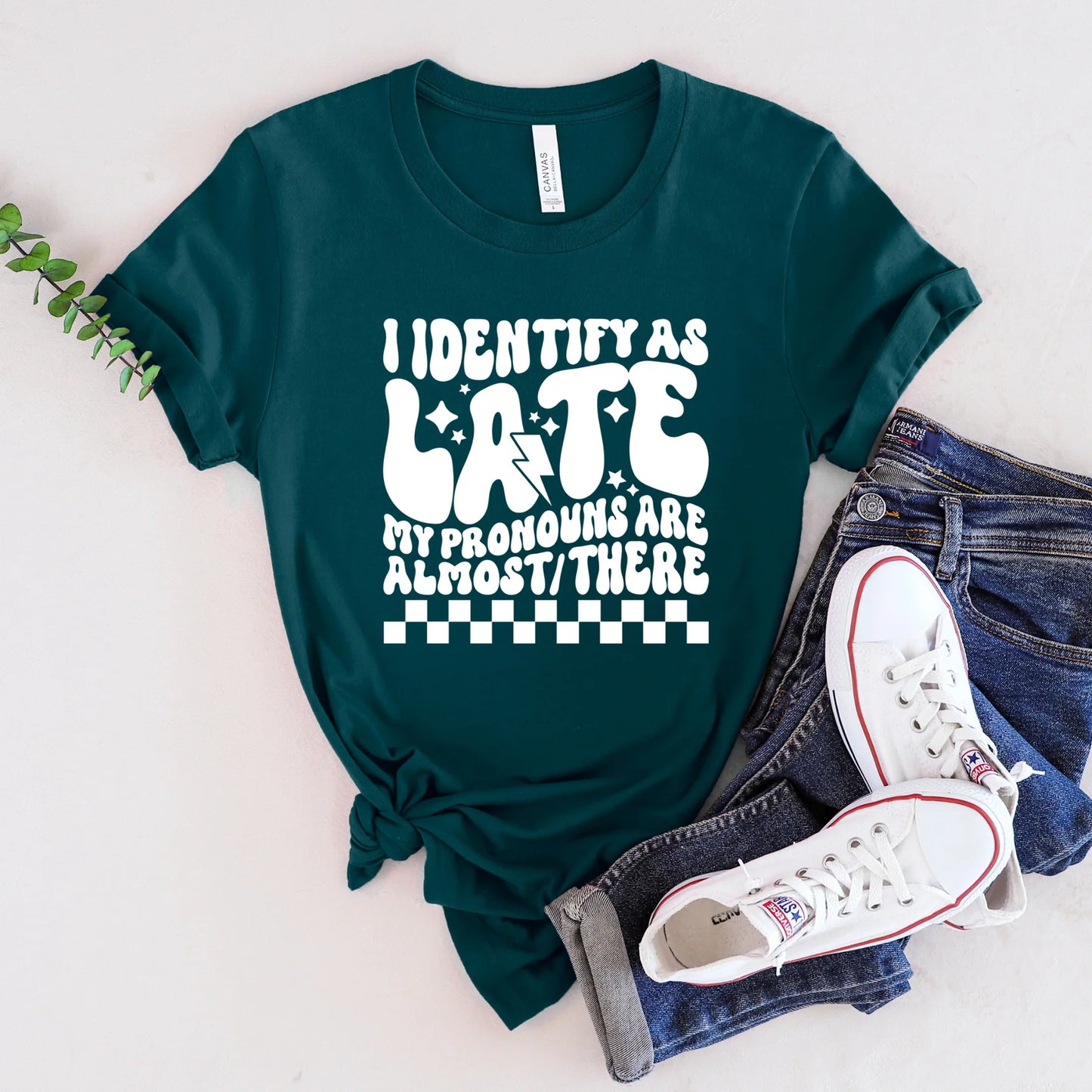 I Identify As Late Graphic Tee
