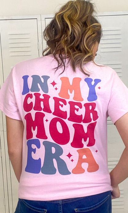 In My Cheer Mom Era Graphic T-Shirt