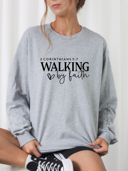 Walking by Faith, Not by Sight Crewneck Graphic Sweatshirt