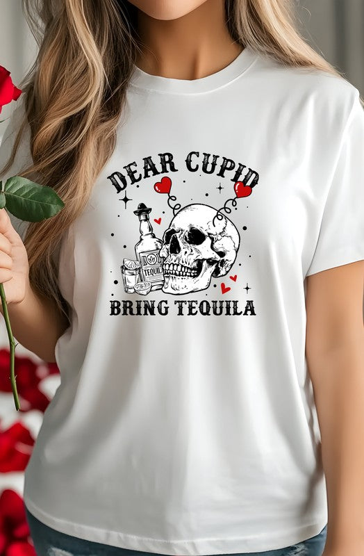 Dear Cupid, Bring Tequila Tee