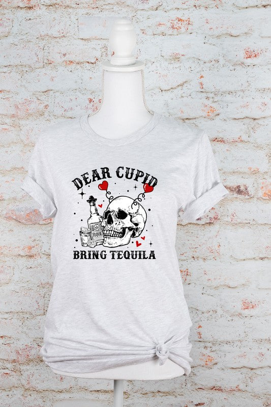 Dear Cupid, Bring Tequila Tee