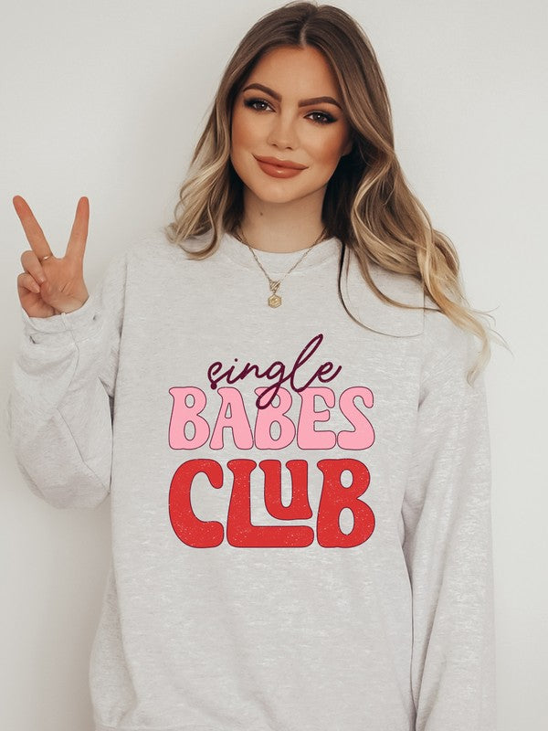 Single Babes Club Crew Neck Graphic Sweatshirt