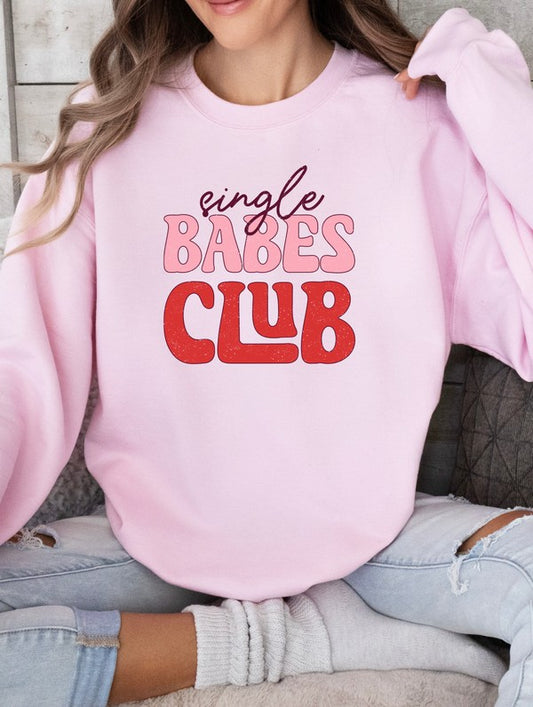 Single Babes Club Crew Neck Graphic Sweatshirt