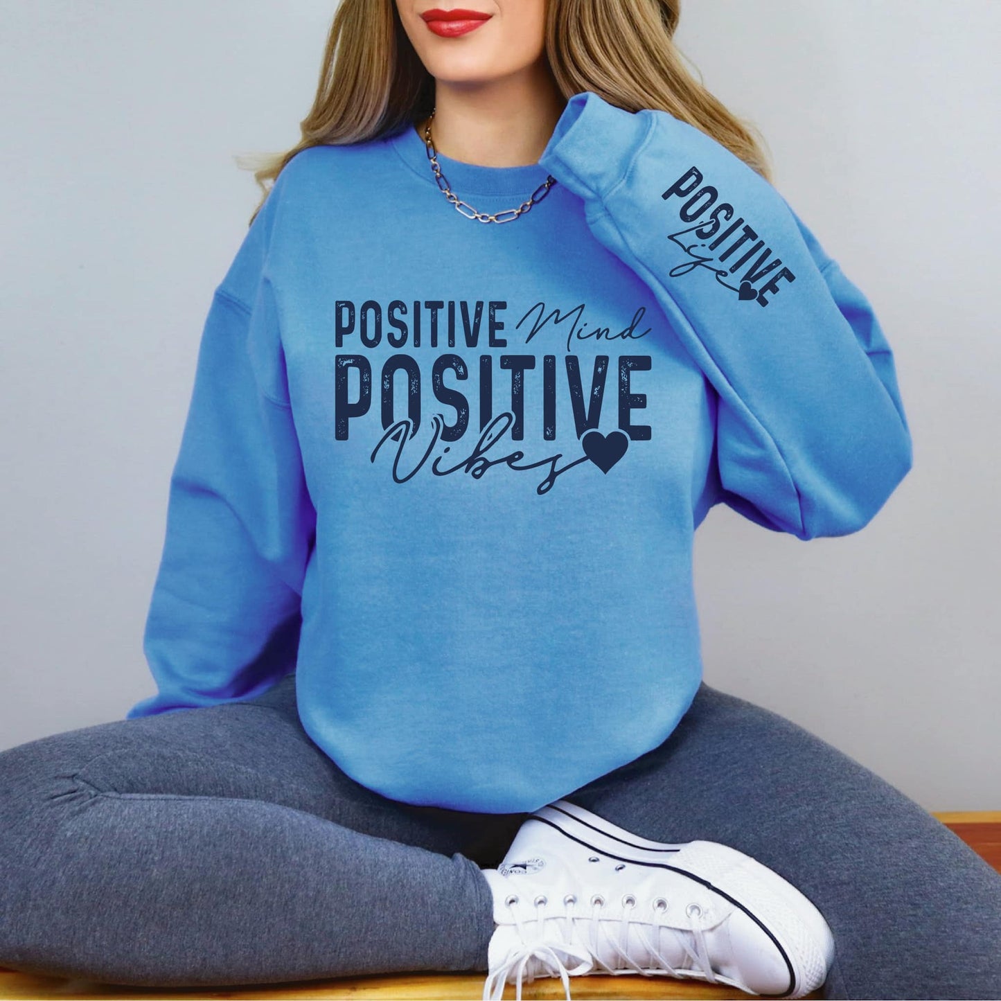 Positive Mind Positive Vibes Sweatshirt