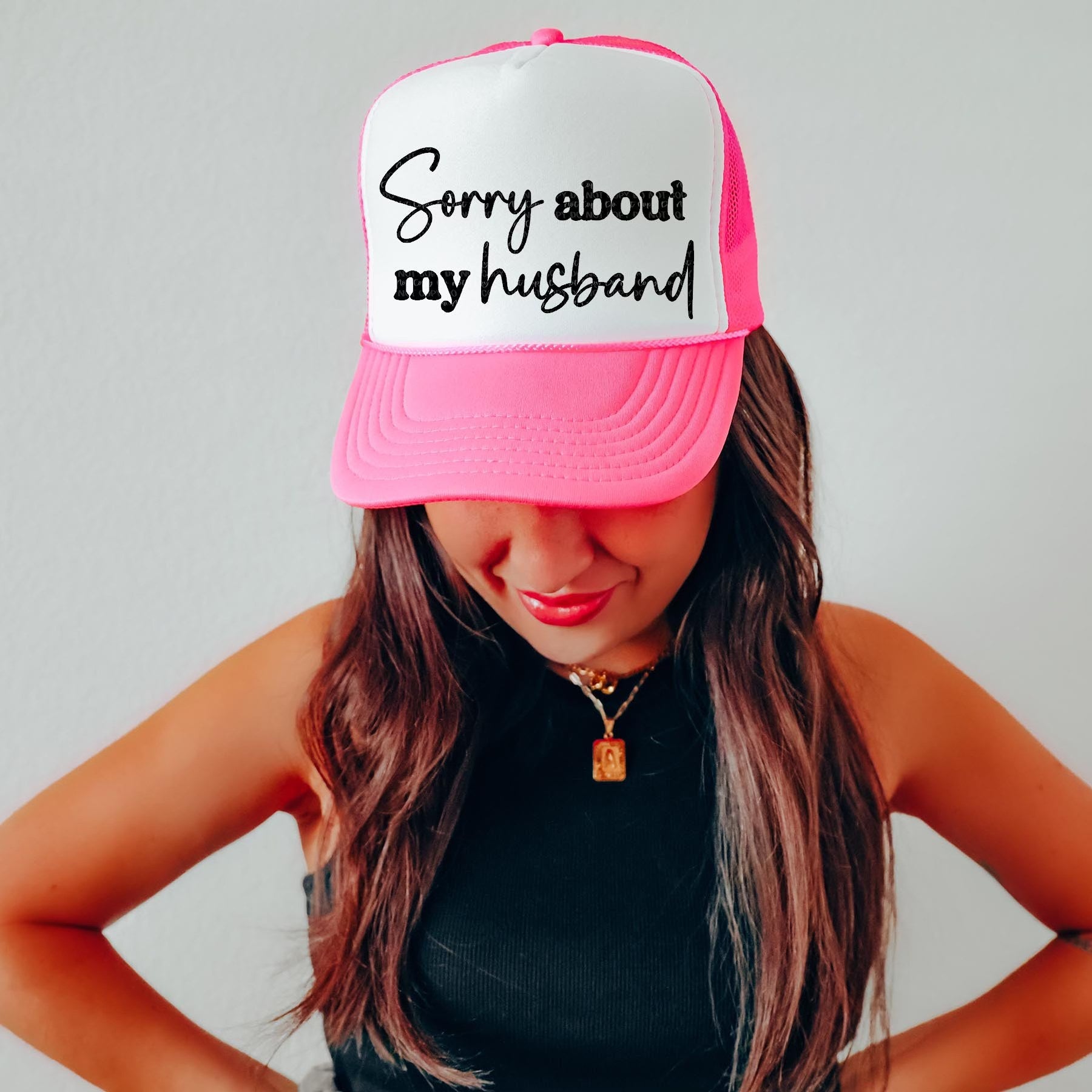 Sorry About My Husband Hat **FINAL SALE**