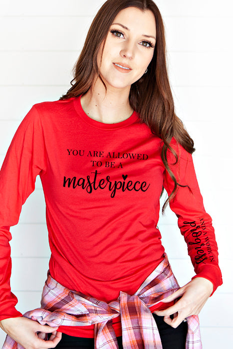 You Are A Masterpiece & A Work In Progress Graphic Long Sleeve Top