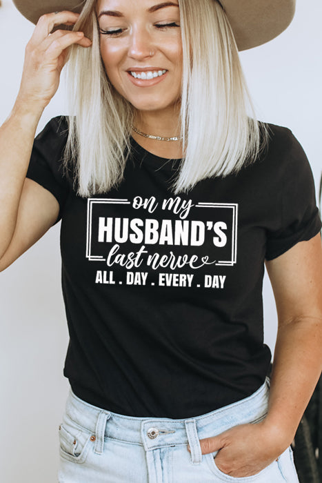 Husbands Last Nerve Graphic Tee