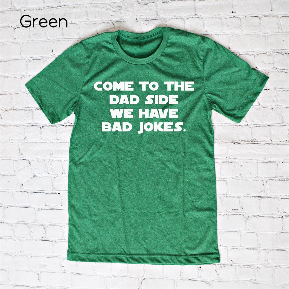 Come to the Dad Side Graphic Tee