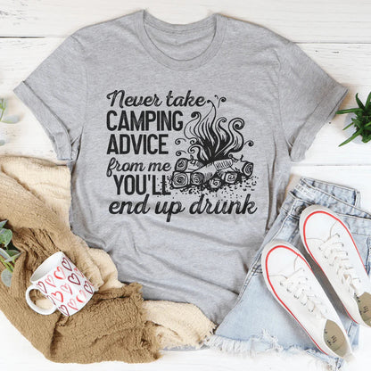 Never Take Camping Advice From Me Graphic Tee