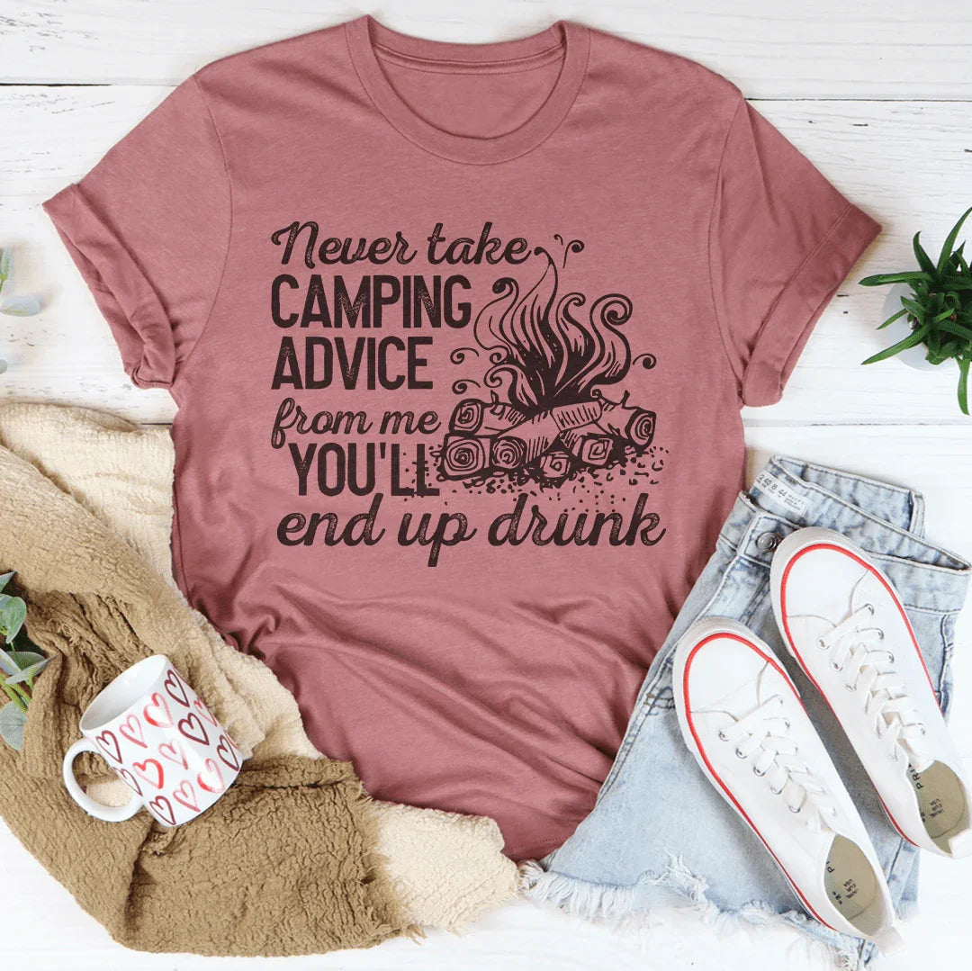 Never Take Camping Advice From Me Graphic Tee