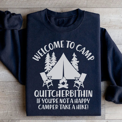 Camp Quitcherbitchin Graphic Sweatshirt