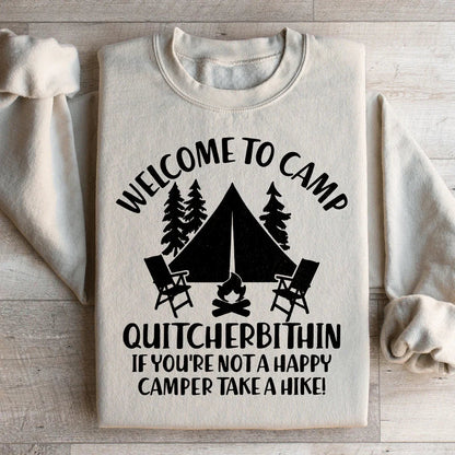 Camp Quitcherbitchin Graphic Sweatshirt