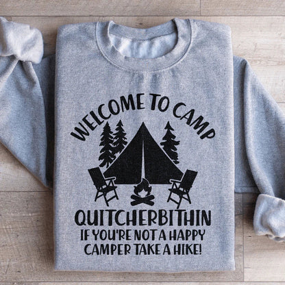Camp Quitcherbitchin Graphic Sweatshirt