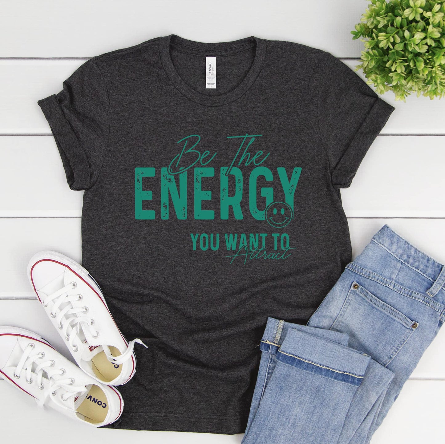 Be The Energy Graphic Tee/Sweatshirt options