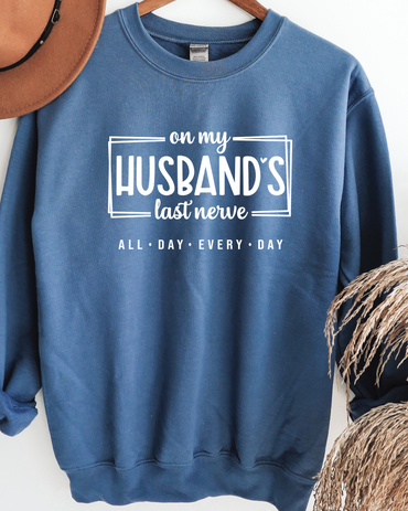 Husband's Last Nerve Sweatshirt